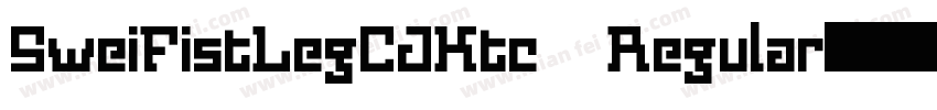 SweiFistLegCJKtc Regular字体转换